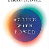 Acting with power