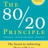 The 80-20 Principle- The Secret of Achieving More with Less
