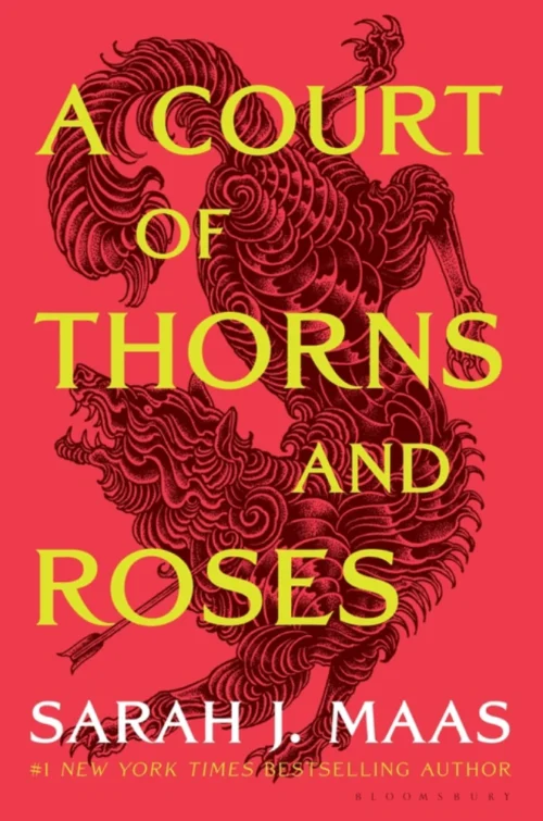 A Court of Thorns and Roses by Sarah Maas